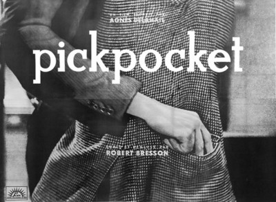 Pickpocket - © Attention Deficit Disorder Prosthetic Memory Program