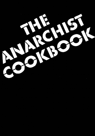 The Anarchist Cookbook - © Attention Deficit Disorder Prosthetic Memory Program